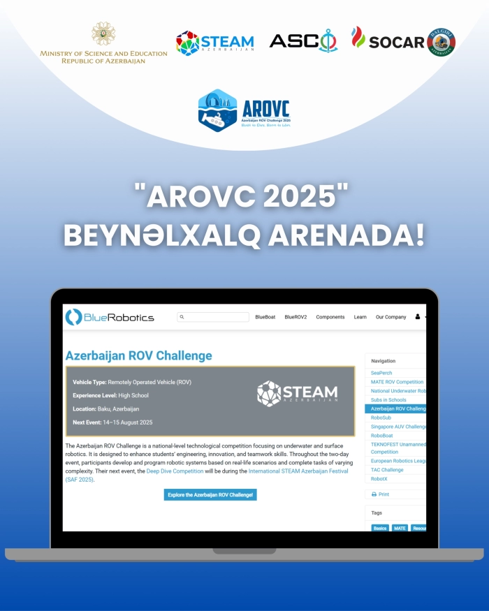  The upcoming Azerbaijan ROV Challenge, organized by STEAM Azerbaijan, has been featured in a recent post on the official Blue Robotics website.